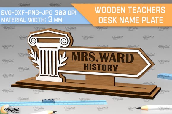 History Teacher Name Plate: Laser Cutting Stands