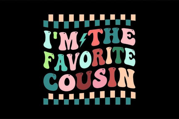 Review: I’m the Favorite Cousin PNG for Embroidery