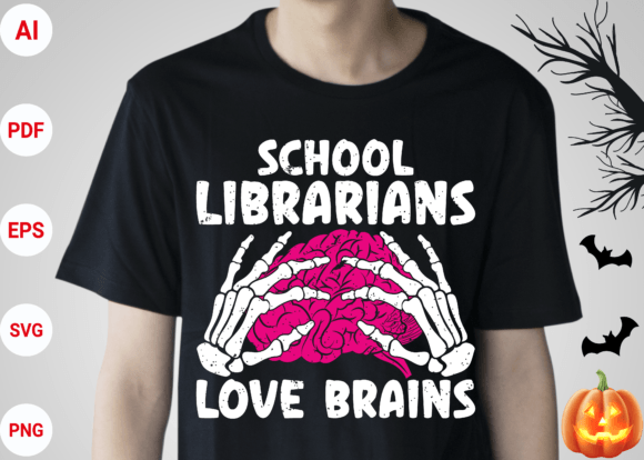 School Librarians Love Brains Design: Graphics & T-Shirt Designs