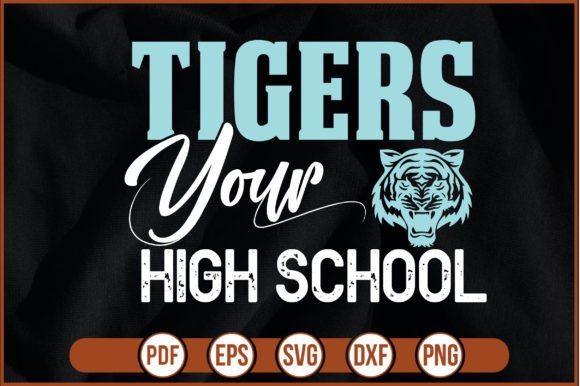 Tigers Your High School Graphics & Print Templates