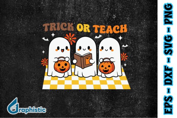 Trick or Teach SVG: Graphics & Print Templates